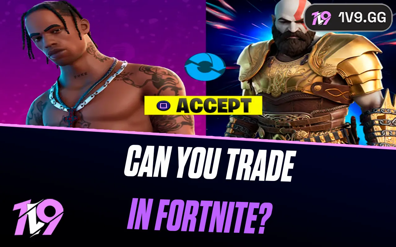 Can You Trade Skins in Fortnite? All You Need to Know